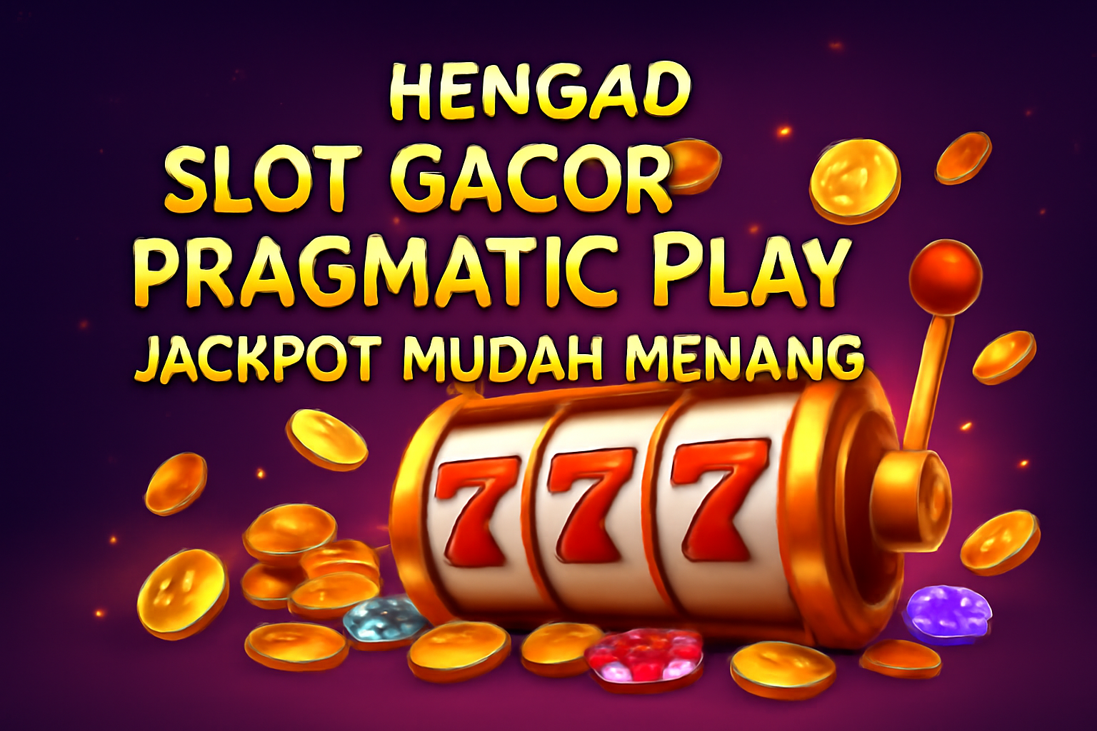 Heng4d Slot Gacor Pragmatic Play Jackpot Mudah Menang